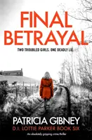 Final Betrayal - Ein absolut fesselnder Kriminalroman - Final Betrayal - An absolutely gripping crime thriller