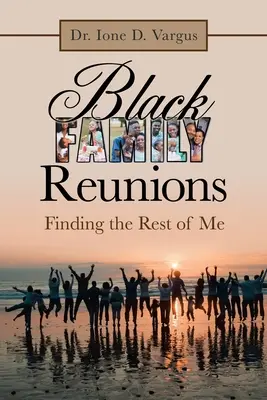 Schwarze Familientreffen: Den Rest von mir finden - Black Family Reunions: Finding the Rest of Me