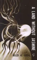 Ein Land ohne Jasmin - A Land Without Jasmine