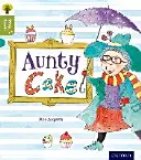 Oxford Reading Tree Story Sparks: Oxford Stufe 7: Tante Cake - Oxford Reading Tree Story Sparks: Oxford Level 7: Aunty Cake