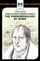 Eine Analyse von G.W.F. Hegels Phänomenologie des Geistes - An Analysis of G.W.F. Hegel's Phenomenology of Spirit