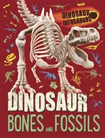 Dinosaurier-Infosaurus: Dinosaurierknochen und Fossilien - Dinosaur Infosaurus: Dinosaur Bones and Fossils