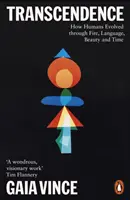 Transzendenz - Wie sich der Mensch durch Feuer, Sprache, Schönheit und Zeit entwickelt hat - Transcendence - How Humans Evolved through Fire, Language, Beauty, and Time