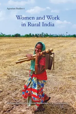 Frauen und Arbeit im ländlichen Indien - Women and Work in Rural India