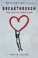 Breakthrough - Die Kunst des Überlebens - Breakthrough - The Art of Surviving