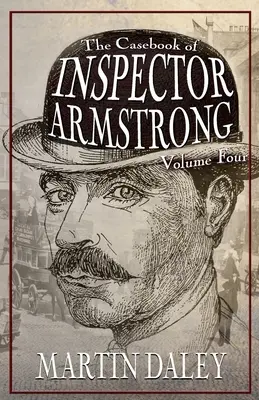 Das Fallbuch von Inspektor Armstrong - Band 4 - The Casebook of Inspector Armstrong - Volume 4