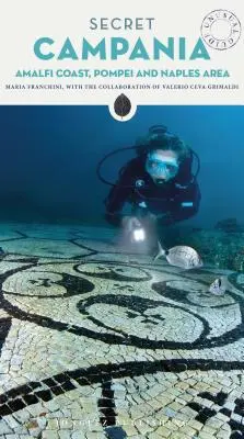 Das geheime Kampanien - Capri, Pompeji, Vesuv und Umgebung - Secret Campania - Capri, Pompeii, Vesuvius and Surrounding Area