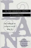 Das Seminar von Jacques Lacan: Die vier grundlegenden Konzepte der Psychoanalyse - The Seminar of Jacques Lacan: The Four Fundamental Concepts of Psychoanalysis