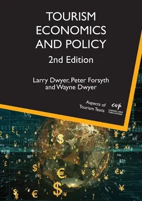 Tourismuswirtschaft und -politik, 2. Auflage - Tourism Economics and Policy, 2nd Edition