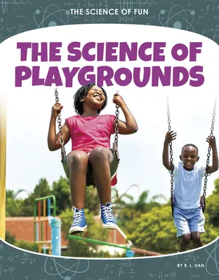 Die Wissenschaft der Spielplätze - The Science of Playgrounds