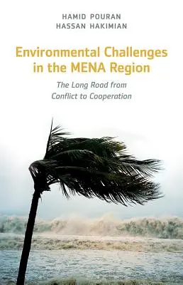 Umweltherausforderungen in der MENA-Region: Der lange Weg vom Konflikt zur Zusammenarbeit - Environmental Challenges in the MENA Region: The Long Road from Conflict to Cooperation