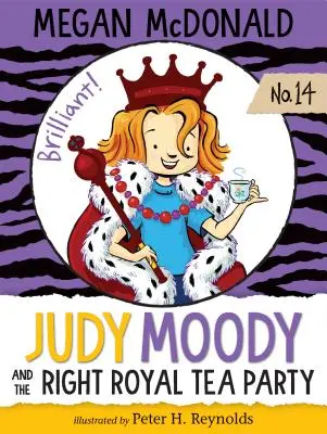 Judy Moody und die richtige königliche Teeparty - Judy Moody and the Right Royal Tea Party