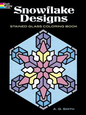 Schneeflocken-Designs Buntglas-Malbuch - Snowflake Designs Stained Glass Coloring Book