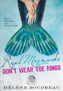 Echte Meerjungfrauen tragen keine Zehenringe - Real Mermaids Don't Wear Toe Rings