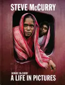 Steve McCurry: Ein Leben in Bildern (40 Jahre der ikonischen McCurry-Fotografie, einschließlich 100 ungesehener Fotos) - Steve McCurry: A Life in Pictures (40 Years of Iconic McCurry Photography Including 100 Unseen Photos)