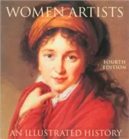 Künstlerinnen: Eine illustrierte Geschichte - Women Artists: An Illustrated History