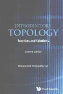 Einführende Topologie: Übungen und Lösungen (Zweite Auflage) - Introductory Topology: Exercises and Solutions (Second Edition)