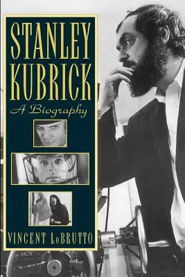 Stanley Kubrick: Eine Biographie - Stanley Kubrick: A Biography