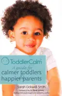 Toddlercalm: Ein Leitfaden für ruhigere Kleinkinder und glücklichere Eltern - Toddlercalm: A Guide for Calmer Toddlers and Happier Parents