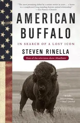 Amerikanischer Büffel: Auf der Suche nach einer verlorenen Ikone - American Buffalo: In Search of a Lost Icon