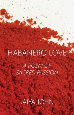 Habanero Liebe: Ein Gedicht der heiligen Passion - Habanero Love: A Poem of Sacred Passion