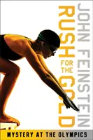 Rush for the Gold: Geheimnisse bei den Olympischen Spielen (The Sports Beat, 6) - Rush for the Gold: Mystery at the Olympics (the Sports Beat, 6)