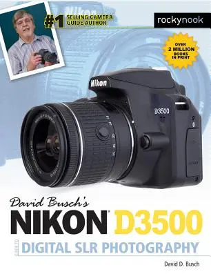 David Busch's Nikon D3500 Leitfaden für die digitale Slr-Fotografie - David Busch's Nikon D3500 Guide to Digital Slr Photography