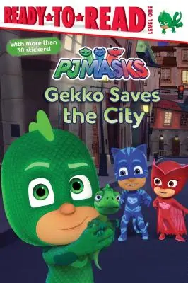 Gekko rettet die Stadt: Fertig zum Lesen, Stufe 1 - Gekko Saves the City: Ready-To-Read Level 1