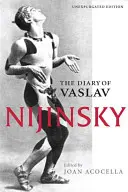 Das Tagebuch von Vaslav Nijinsky - The Diary of Vaslav Nijinsky