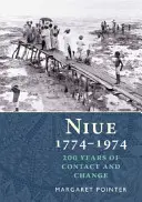 Niue 1774-1974 - 200 Jahre Konflikt und Wandel - Niue 1774-1974 - 200 Years of Conflict & Change