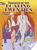 Mode der Goldenen Zwanziger als Malbuch - Fashions of the Roaring Twenties Coloring Book