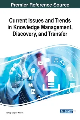 Aktuelle Themen und Trends in Wissensmanagement, -entdeckung und -transfer - Current Issues and Trends in Knowledge Management, Discovery, and Transfer