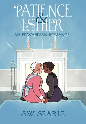 Patience & Esther: Eine edwardianische Romanze - Patience & Esther: An Edwardian Romance