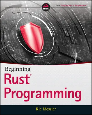 Einstieg in die Rust-Programmierung - Beginning Rust Programming