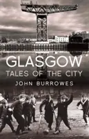 Glasgow Geschichten aus der Stadt - Glasgow Tales of the City