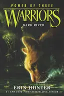 Krieger: Die Macht der Drei #2: Dunkler Fluss - Warriors: Power of Three #2: Dark River