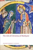 Das Leben der Christina von Markyate - The Life of Christina of Markyate