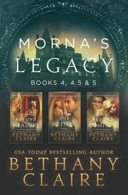 Mornas Vermächtnis: Bücher 4, 4.5, & 5: Schottische Zeitreiseromane - Morna's Legacy: Books 4, 4.5, & 5: Scottish, Time Travel Romances