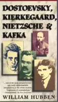 Dostojewski, Kierkegaard, Nietzsche und Kafka - Dostoevsky, Kierkegaard, Nietzsche & Kafka