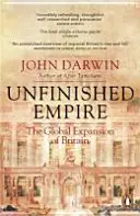 Das unvollendete Empire - Die globale Expansion Großbritanniens - Unfinished Empire - The Global Expansion of Britain