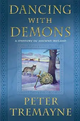 Der Tanz mit den Dämonen: Ein Mysterium des alten Irland - Dancing with Demons: A Mystery of Ancient Ireland