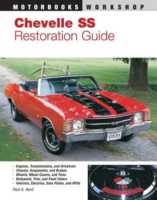 Chevelle SS Restaurationshandbuch - Chevelle SS Restoration Guide