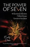 Macht der Sieben - 49 Andachten, 7 biblische Themen, Genesis bis Offenbarung - Power of Seven - 49 Devotional Reflections, 7 Biblical Themes, Genesis to Revelation