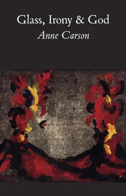 Glas, Ironie und Gott - Glass, Irony and God