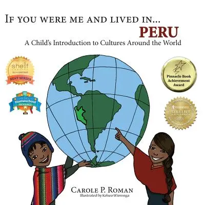 Wenn du ich wärst und leben würdest in... Peru: Eine Einführung für Kinder in Kulturen rund um die Welt - If You Were Me and Lived in... Peru: A Child's Introduction to Cultures Around the World