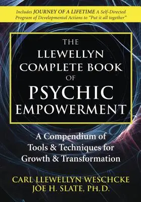 Das vollständige Buch der psychischen Ermächtigung: Werkzeuge und Techniken für Wachstum und Ermächtigung - The Complete Book of Psychic Empowerment: Tools & Techniques for Growth & Empowerment