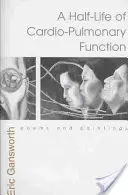 Halbwertszeit der kardiopulmonalen Funktion: Gedichte und Gemälde - Half-Life of Cardio-Pulmonary Function: Poems and Paintings