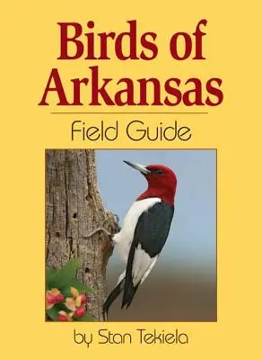 Vögel von Arkansas Feldführer - Birds of Arkansas Field Guide