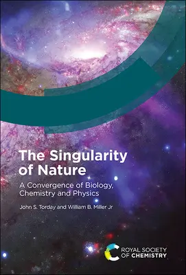Die Singularität der Natur: Eine Konvergenz von Biologie, Chemie und Physik - The Singularity of Nature: A Convergence of Biology, Chemistry and Physics
