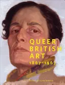 Queere britische Kunst: 1867-1967 - Queer British Art: 1867-1967